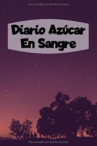 Diario Azúcar En Sangre: 6x9 Diario De Diabetes O Diario De Azúcar En Sangre De 1 Año / 53 Semanas. Diabetes Journal Como Organizador, Rastreador De Glucosa Y Diario Médico En Forma Preimpresa.