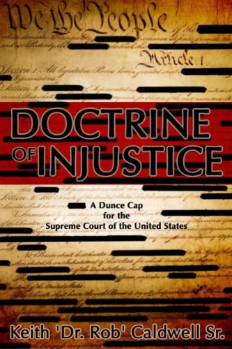 Doctrine of Corruption: A Dunce Cap for the Supreme Court of the United States (English Edition)