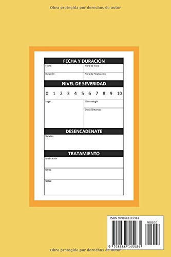 DOLOR DE CABEZA - MIGRAÑAS: CUADERNO DE SEGUIMIENTO Y REGISTRO: Fecha, Duración, Intensidad, Causas, Medicación...