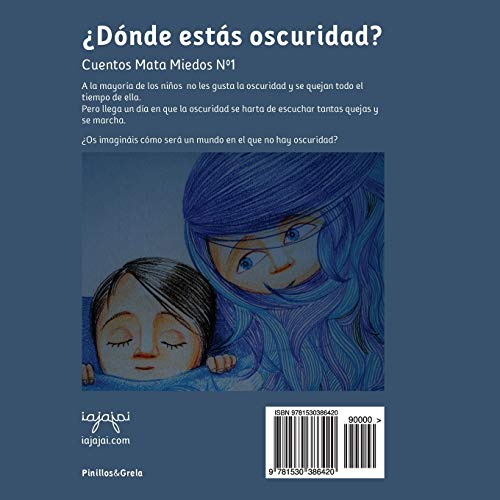 ¿Dónde estás oscuridad?: Cuentos Mata Miedos 1: Volume 1