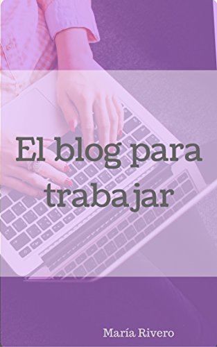 El blog para trabajar en casa