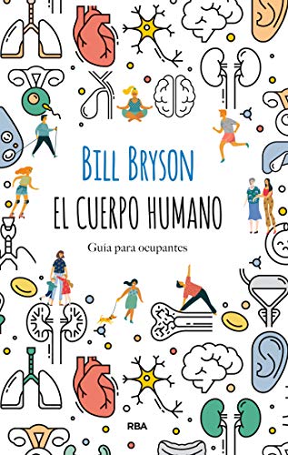 El cuerpo humano: Guía para ocupantes (OTROS NO FICCIÓN)