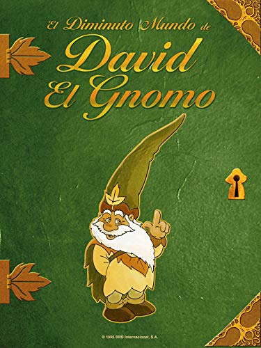 El Diminuto Mundo De David El Gnomo