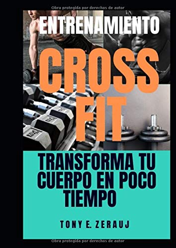 ENTRENAMIENTO CROSSFIT: TRANSFORMA TU CUERPO EN POCO TIEMPO