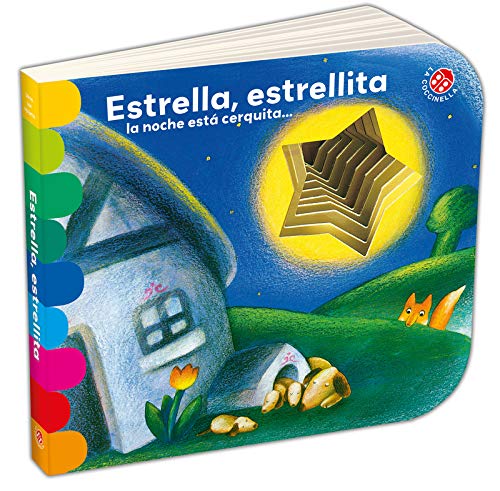 Estrella estrellita la noche esta cerquita (Libros con agujeros)