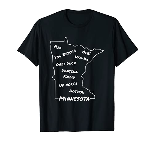 Frase común de Minnesota Diseño divertido del medio oeste Camiseta