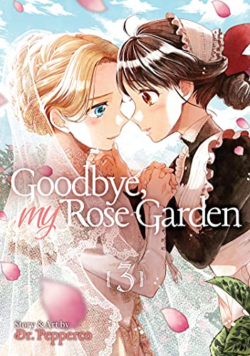 GOODBYE MY ROSE GARDEN 03