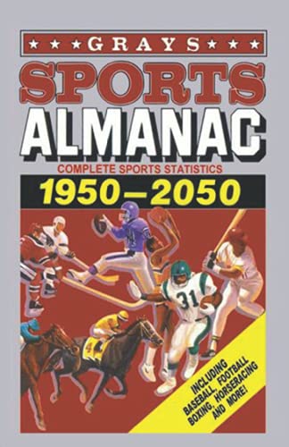 Grays Sports Almanac: Estadísticas deportivas completas 1950-2050 - Regreso al futuro