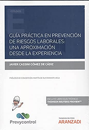 Guía práctica en prevención de riesgos laborales: una aproximación desde la experiencia (Monografía)