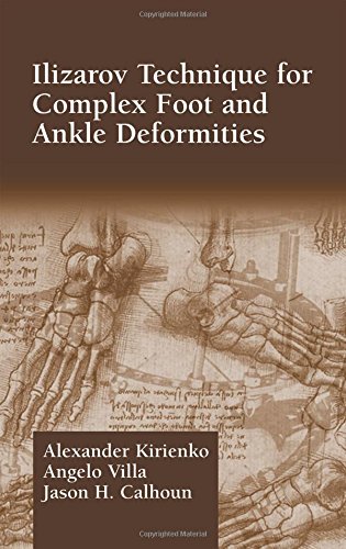 Ilizarov Technique for Complex Foot and Ankle Deformities (Oxidative Stress & Disease)