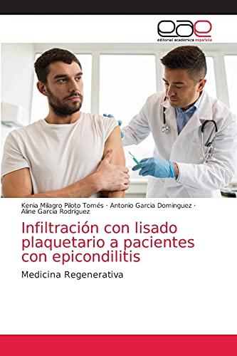 Infiltración con lisado plaquetario a pacientes con epicondilitis: Medicina Regenerativa