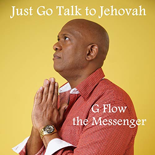 Just go talk to Jehovah