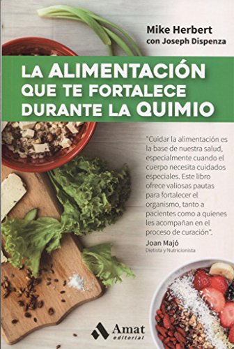 La alimentación que te fortalece durante la quimio