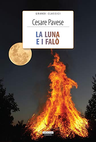 La luna e i falò. Ediz. integrale. Con Segnalibro (Grandi classici)