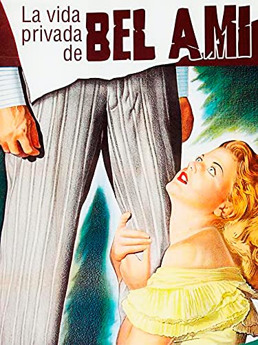 La vida privada de Bel Ami