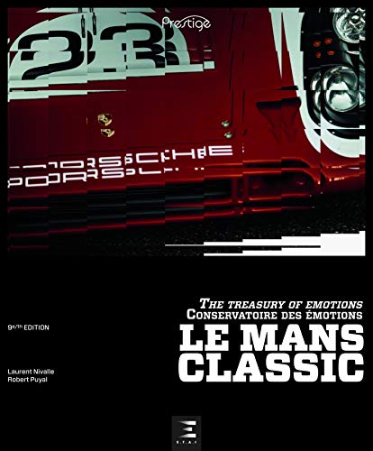 Le Mans Classic: Conservatoire des émotions (Prestige)