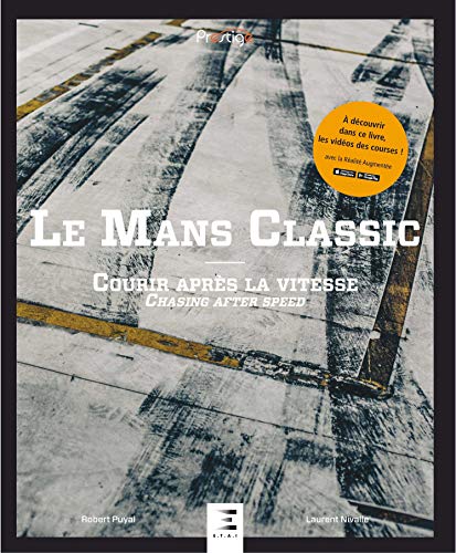 Le Mans Classic: Courir après la vitesse (Prestige)