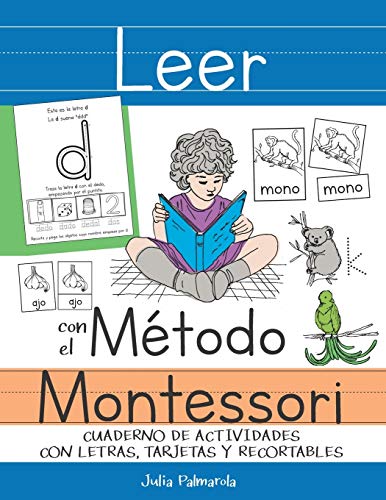 Leer con el Método Montessori: Cuaderno de actividades con letras, tarjetas y recortables (Libros de Actividades Montessori en Casa y en Clase)