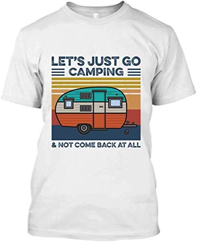 LIONMODE Hombre Let's Just Go Camping & Not Come Back at All Camiseta Casual de Manga Corta Blanco