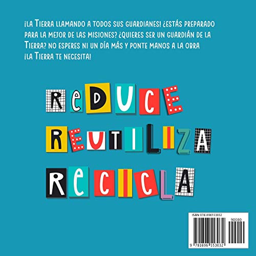 Los guardianes de la Tierra. Ecología para niños y jóvenes: Cuidar el planeta para niños y jóvenes. Contra el Cambio climático. Ecología para ... Calentamiento global. Reciclar plástico