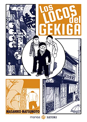 LOS LOCOS DEL GEKIGA (MANGA SATORI)