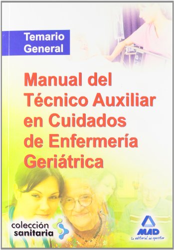 Manual Del Técnico Auxiliar En Cuidados De Enfermería Geriátrica