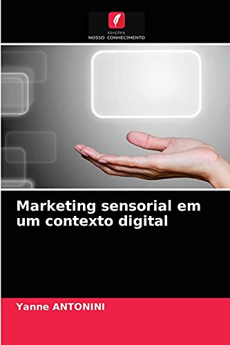 Marketing sensorial em um contexto digital