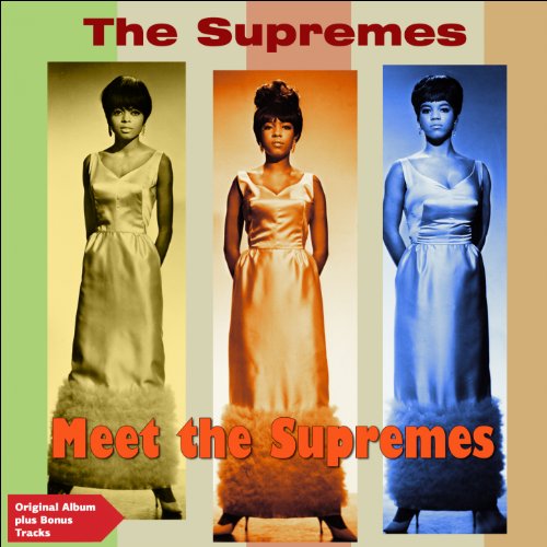 Meet the Supremes (Original Album plus Bonus Tracks)