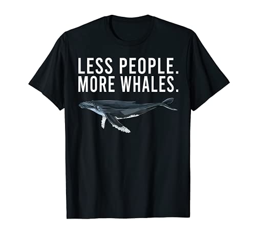 Menos Personas Más Ballenas Jorobadas Ballena Divertido Introvertido Camiseta