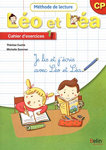 Méthode de lecture. Léo et Léa CP. Cahier d'exercices. Per la Scuola elementare (Vol. 1): Cahier d'exercices 1