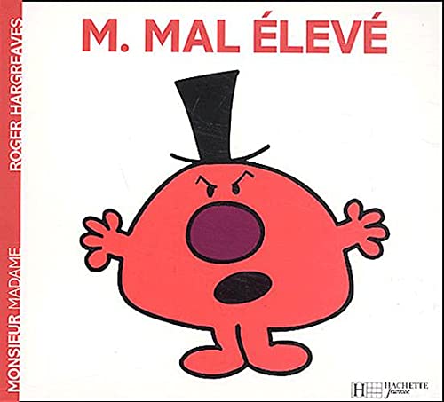 Monsieur Mal élevé: M. Mal-eleve: 2248581 (Les Monsieur Madame)