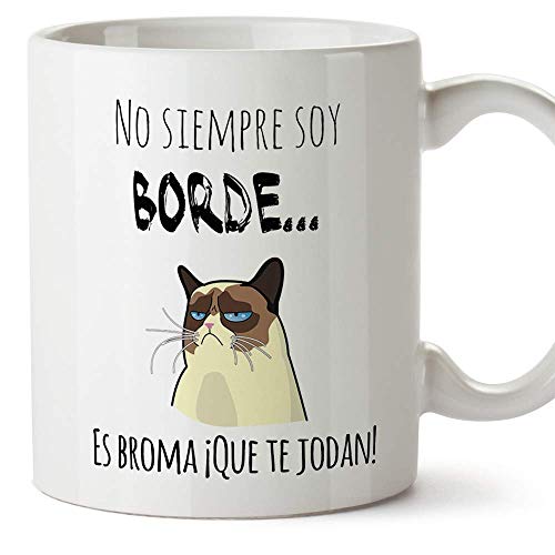 MUGFFINS Taza Graciosa - No Siempre Soy Borde, es Broma - 350 ml - Tazas con Frases de Humor sarcástico