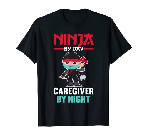 Ninja de día Cuidador de noche Cuidadores Camiseta