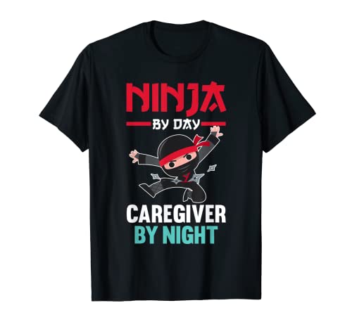 Ninja de día Cuidador de noche Cuidadores Camiseta