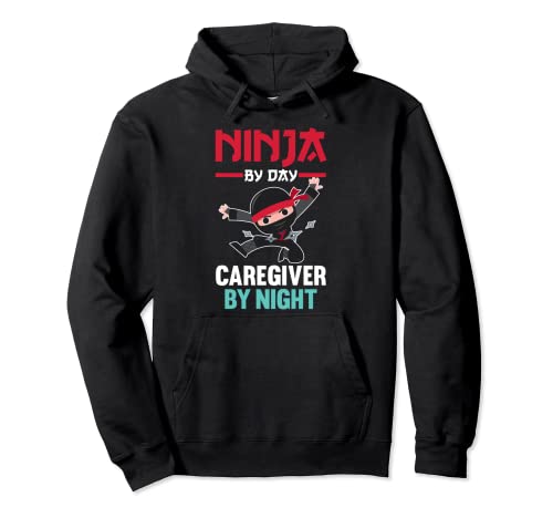 Ninja de día Cuidador de noche Cuidadores Sudadera con Capucha