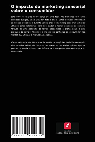 O impacto do marketing sensorial sobre o consumidor: O caso das padarias