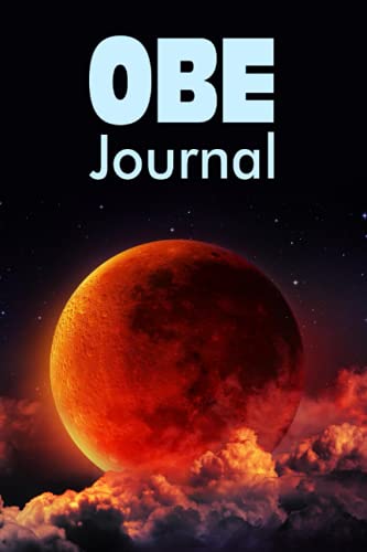 OBE Journal: Record out-of-body experiences, including statements of intent, how astral projection was induced, full description of the event, and details about others you encountered