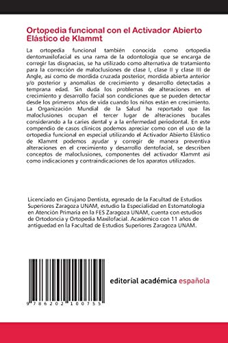 Ortopedia funcional con el Activador Abierto Elástico de Klammt: Casos Clínicos. Clase I, clase II, clase III de Angle y mordida cruzada posterior