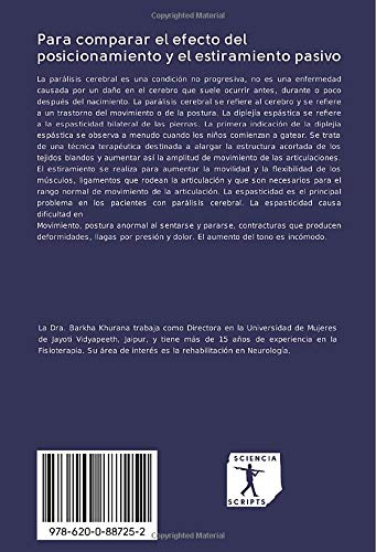 Para comparar el efecto del posicionamiento y el estiramiento pasivo: EN LA PARÁLISIS CEREBRAL DIPLEJICA ESPÁSTICA