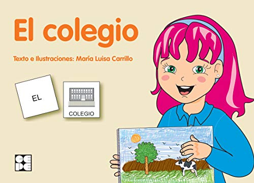 Pictogramas: El Colegio: 22 (Pictogramas: lecturas fáciles para niños con dificultades)