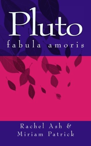 Pluto: fabula amoris: Volume 1 (Fabulae Amoris)