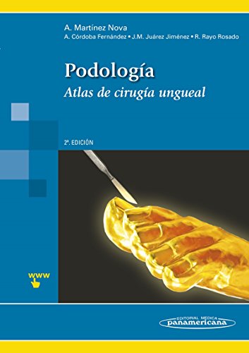 Podología. Atlas de Cirugía Ungueal