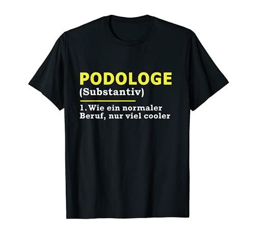 Podologo Definición Profesional Camiseta