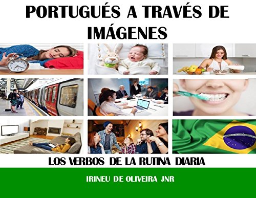 Portugués a través de imágenes: Los verbos de la rutina diaria (Portuguese Edition)