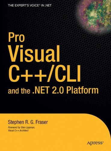 Pro Visual C++/CLI and the .NET 2.0 Platform (Expert's Voice in .NET) by Stephen R.G. Fraser (2006-01-03)