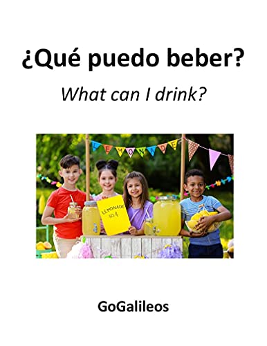 ¿Qué puedo beber? What can I drink?: Spanish-English Bilingual Edition