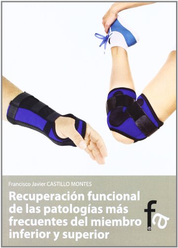 RECUPERACIÓN FUNCIONAL DE LAS PATOLOGÍAS MÁS FRECUENTES DEL (DEPORTES)