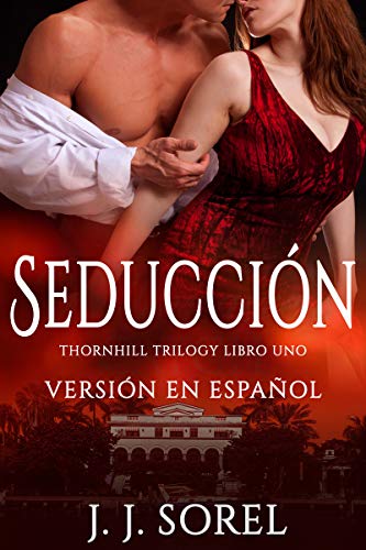 SEDUCCIÓN (Thornhill trilogy nº 1)