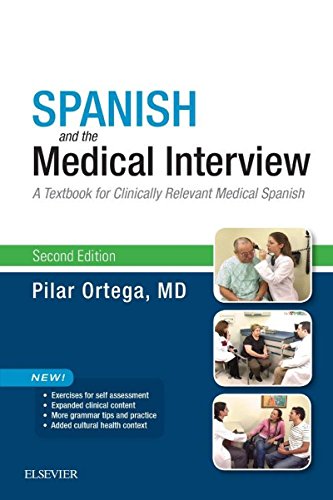 Spanish and the Medical Interview E-Book: A Textbook for Clinically Relevant Medical Spanish (English Edition)