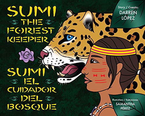 Sumi the Forest Keeper | Sumi el Cuidador del Bosque (Bilingual) (English Edition)